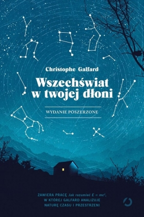 Wszechświat w twojej dłoni. Wydanie poszerzone [wyd. 2, 2023] - Christophe Galfard